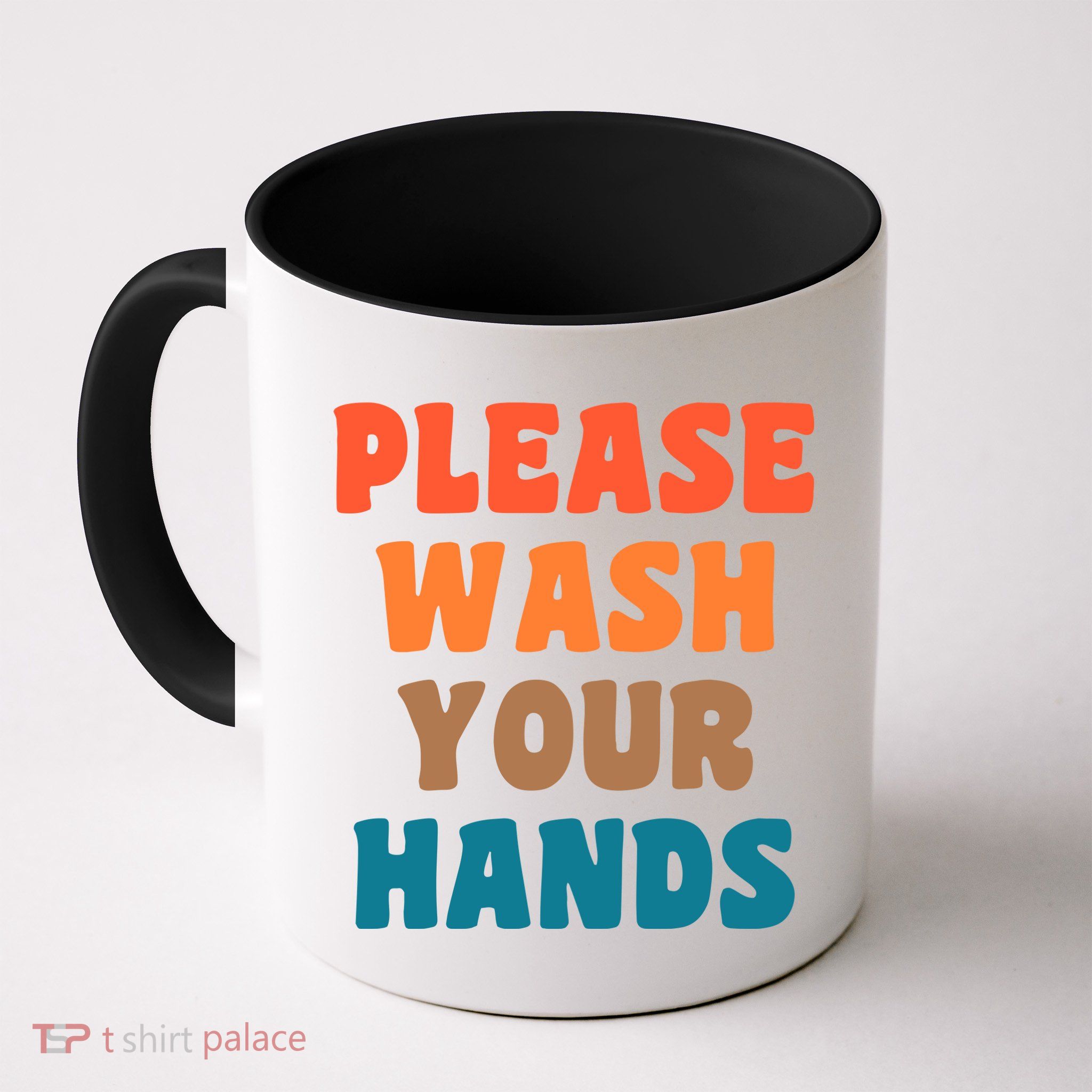 Please Wash Your Hands Mug