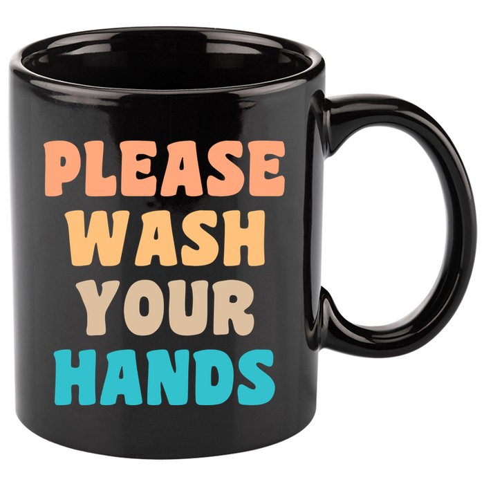 Please Wash Your Hands 11oz C Handle Ceramic Mug