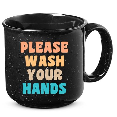 Please Wash Your Hands 15oz Campfire Ceramic Mug