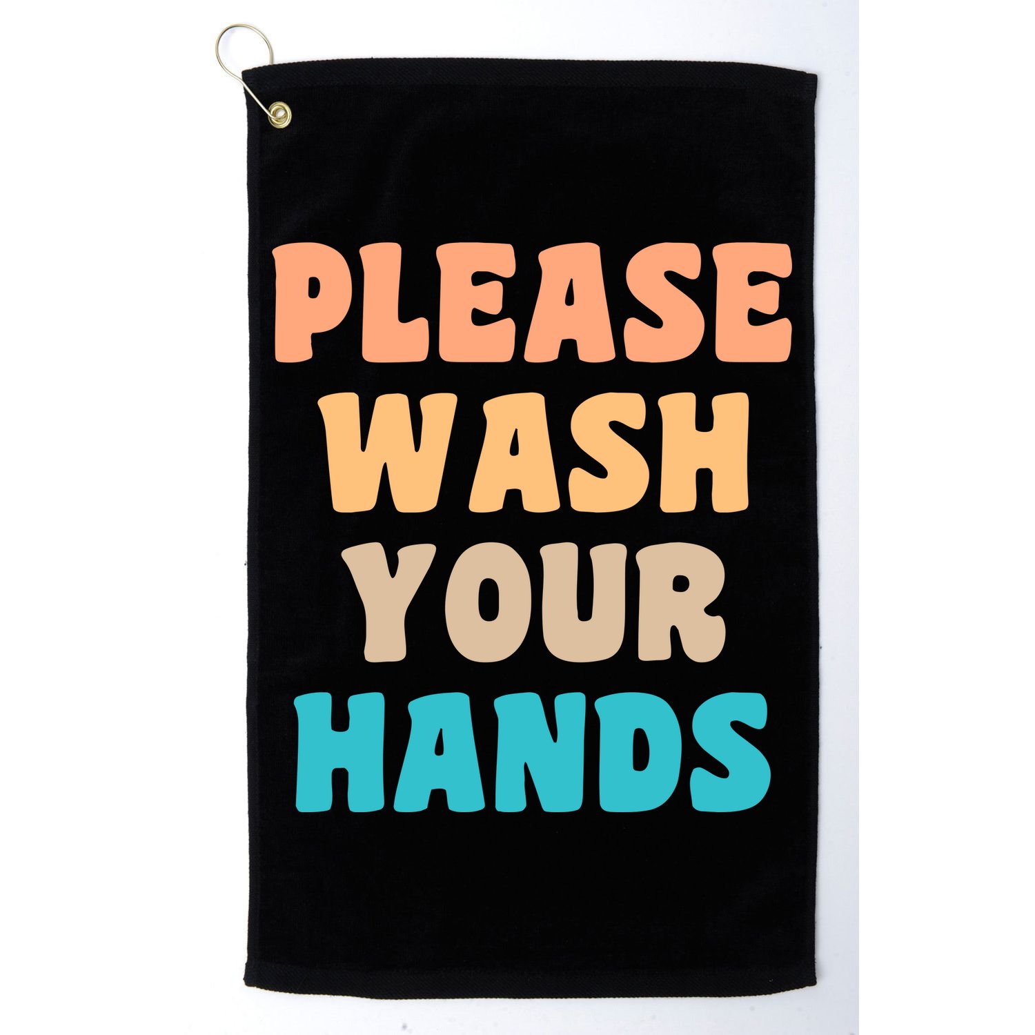 Please Wash Your Hands Golf Towel