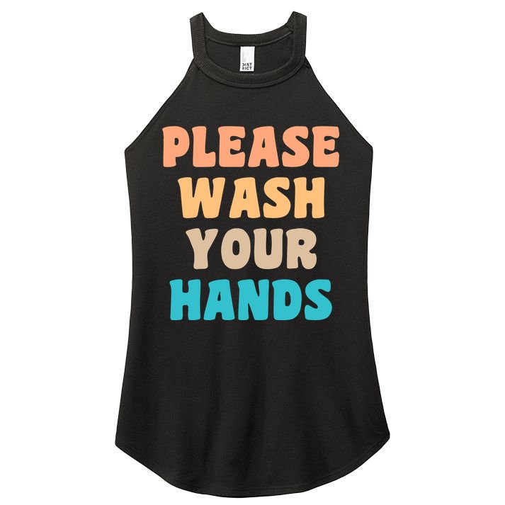Please Wash Your Hands Women's Perfect Tri Rocker Tank