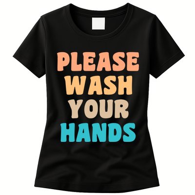 Please Wash Your Hands Womens T-Shirt