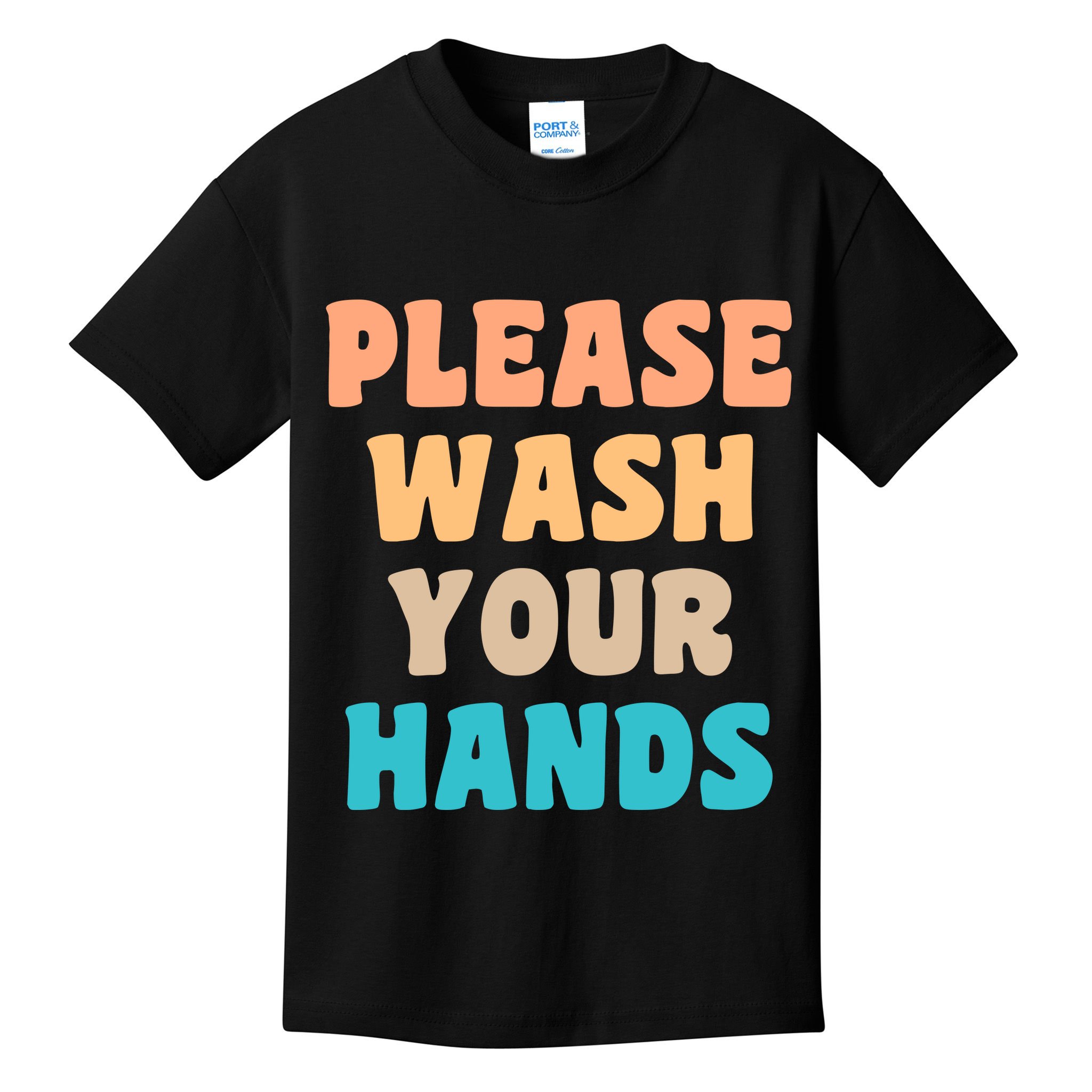 Please Wash Your Hands Kids T-Shirt
