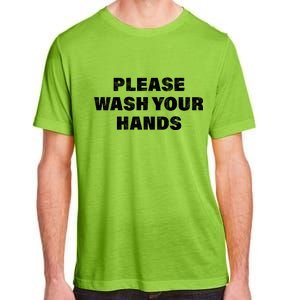 Please Wash Your Hands Coronavirus Adult ChromaSoft Performance T-Shirt