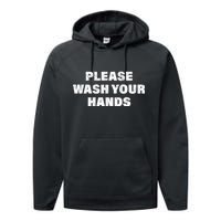 Please Wash Your Hands Coronavirus Performance Fleece Hoodie