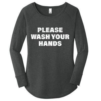 Please Wash Your Hands Coronavirus Women's Perfect Tri Tunic Long Sleeve Shirt