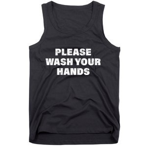 Please Wash Your Hands Coronavirus Tank Top