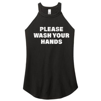 Please Wash Your Hands Coronavirus Women’s Perfect Tri Rocker Tank