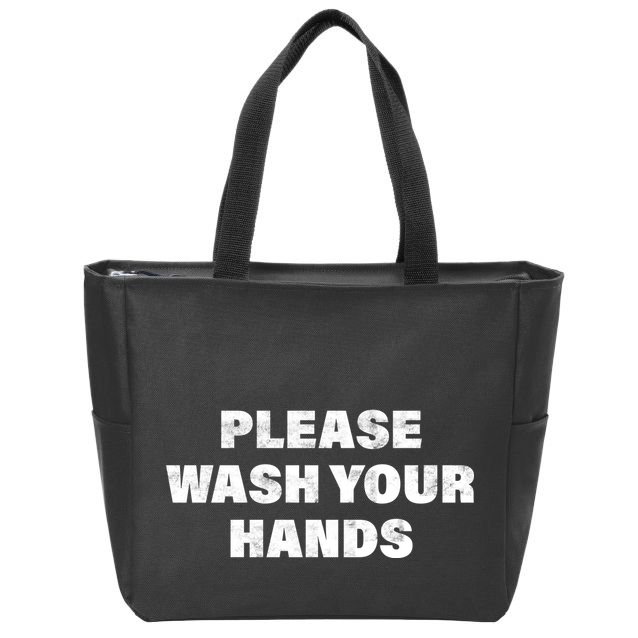 Please Wash Your Hands Coronavirus Zip Tote Bag