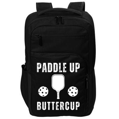 Pickleball Lover Funny Paddle Up Buttercup Gift Impact Tech Backpack