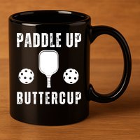Pickleball Lover Funny Paddle Up Buttercup Gift 11oz C Handle Ceramic Mug