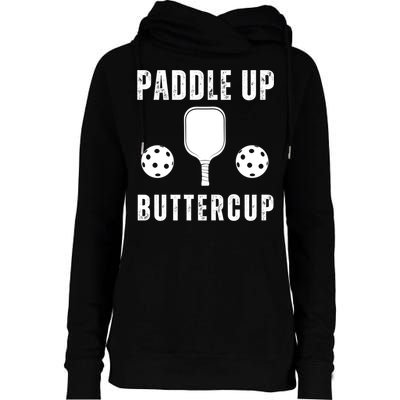 Pickleball Lover Funny Paddle Up Buttercup Gift Womens Funnel Neck Pullover Hood