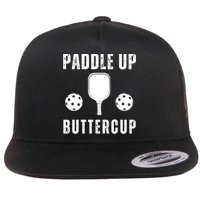Pickleball Lover Funny Paddle Up Buttercup Gift Flatbill Hat