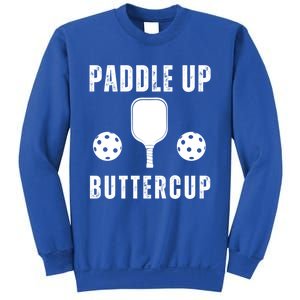 Pickleball Lover Funny Paddle Up Buttercup Gift Sweatshirt