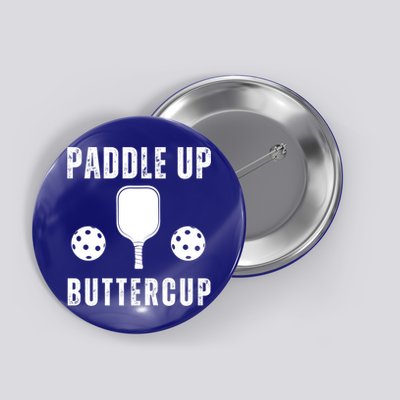 Pickleball Lover Funny Paddle Up Buttercup Gift Button