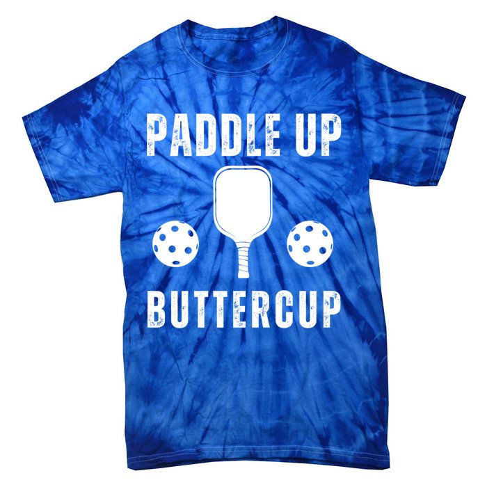 Pickleball Lover Funny Paddle Up Buttercup Gift Tie-Dye T-Shirt