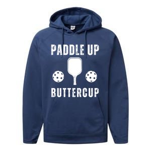 Pickleball Lover Funny Paddle Up Buttercup Gift Performance Fleece Hoodie