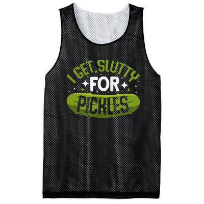 Pickle Lover Funny Pickle Slut I Get Slutty For Pickles Mesh Reversible Basketball Jersey Tank