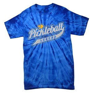 Pickleball Legend Funny Saying Dinking Hobby Sports Cute Gift Tie-Dye T-Shirt