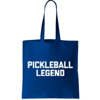 Pickleball Legend Funny Giftfunny Saying Sarcastic Novelty Pickleball Cute Gift Tote Bag