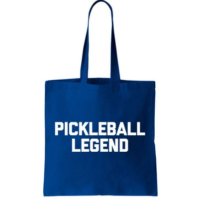 Pickleball Legend Funny Giftfunny Saying Sarcastic Novelty Pickleball Cute Gift Tote Bag