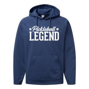 Pickleball Legend Funny Team Ball Sports Gift Performance Fleece Hoodie