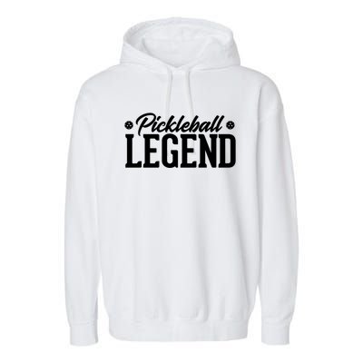 Pickleball Legend Funny Team Ball Sports Gift Garment-Dyed Fleece Hoodie