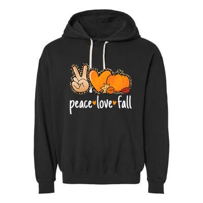 Peace Love Fall Pumpkin Autumn Thanksgiving Garment-Dyed Fleece Hoodie