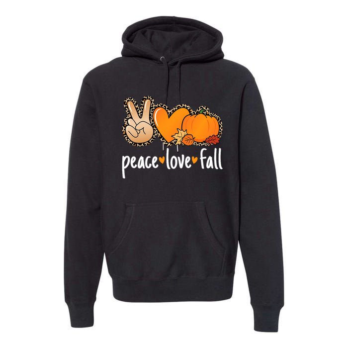 Peace Love Fall Pumpkin Autumn Thanksgiving Premium Hoodie