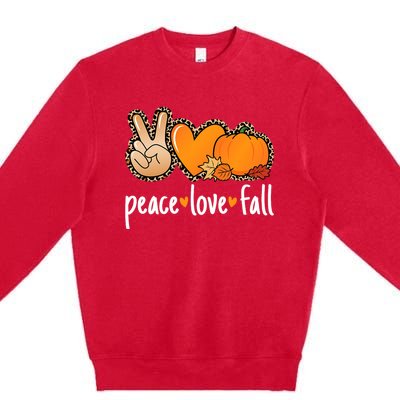 Peace Love Fall Pumpkin Autumn Thanksgiving Premium Crewneck Sweatshirt