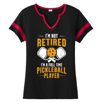 Pickleball Lover Funny I'm A Full Time Pickleball Player Ladies Halftime Notch Neck Tee