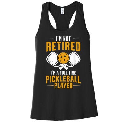 Pickleball Lover Funny I'm A Full Time Pickleball Player Women's Racerback Tank