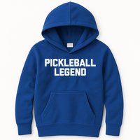 Pickleball Legend Funny Saying Sarcastic Novelty Pickleball Funny Gift Kids Hoodie