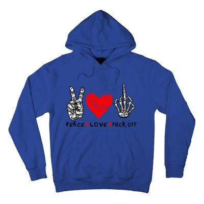 Peace Love Fuck Off Skeleton Hand Red Heart Hippie Gift Tall Hoodie