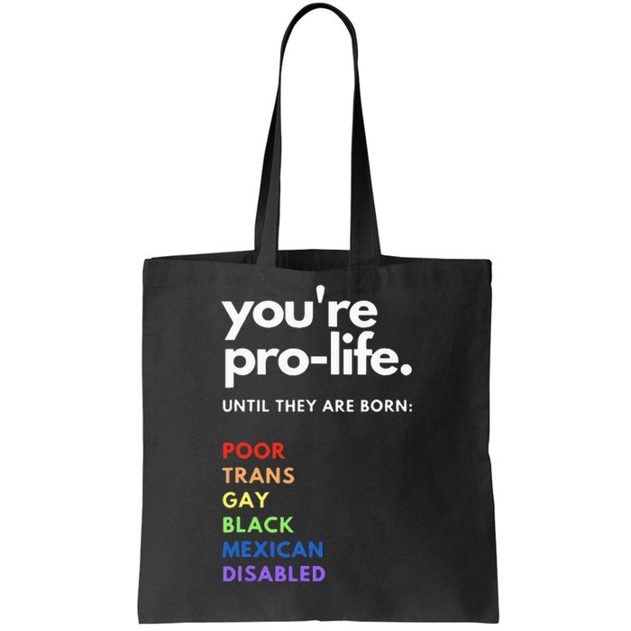 Pro Life Feminist Rights Protest Tote Bag