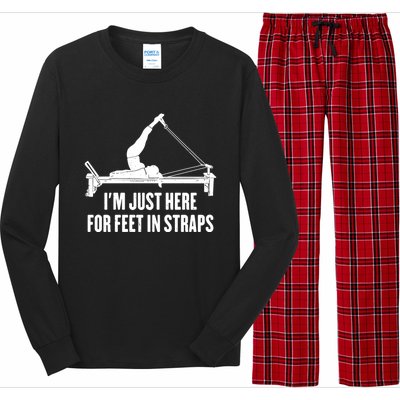 Pilates Lover Funny IM Just Here For Feet In Straps Gift Long Sleeve Pajama Set