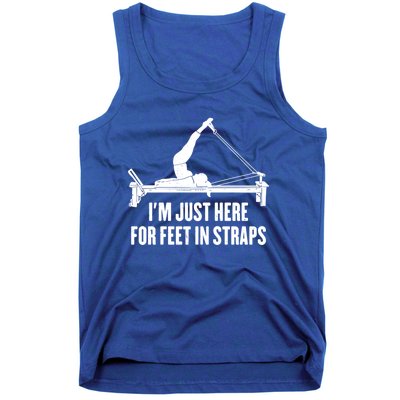 Pilates Lover Funny IM Just Here For Feet In Straps Gift Tank Top