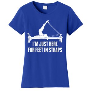 Pilates Lover Funny IM Just Here For Feet In Straps Gift Women's T-Shirt