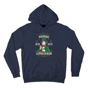 Pierogi Lover Funny St. PatrickS Day Leprechaun Tall Hoodie