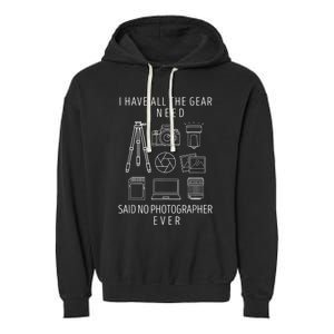 Photography Lover Funny Camera Photographer Garment-Dyed Fleece Hoodie