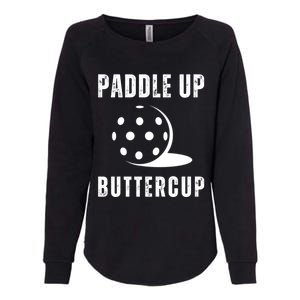 Pickleball Lover Funny Paddle Up Buttercup Gift Womens California Wash Sweatshirt