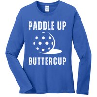 Pickleball Lover Funny Paddle Up Buttercup Gift Ladies Long Sleeve Shirt