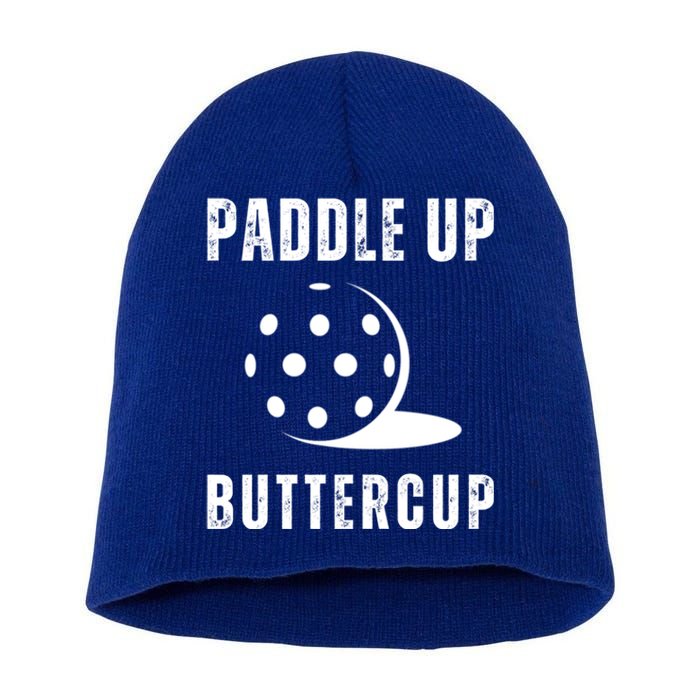 Pickleball Lover Funny Paddle Up Buttercup Gift Short Acrylic Beanie