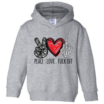 Peace Love Fuck Off Funny Toddler Hoodie