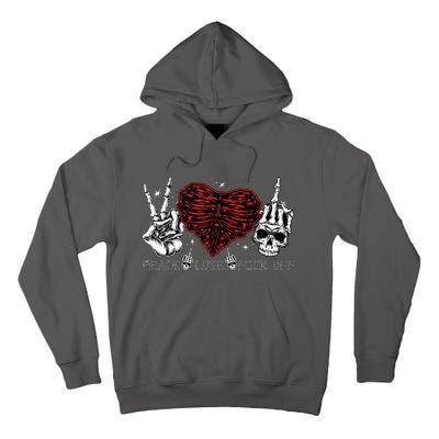 Peace Love Fuckoff Skeleton Hand Half Heart Half Skull Tall Hoodie