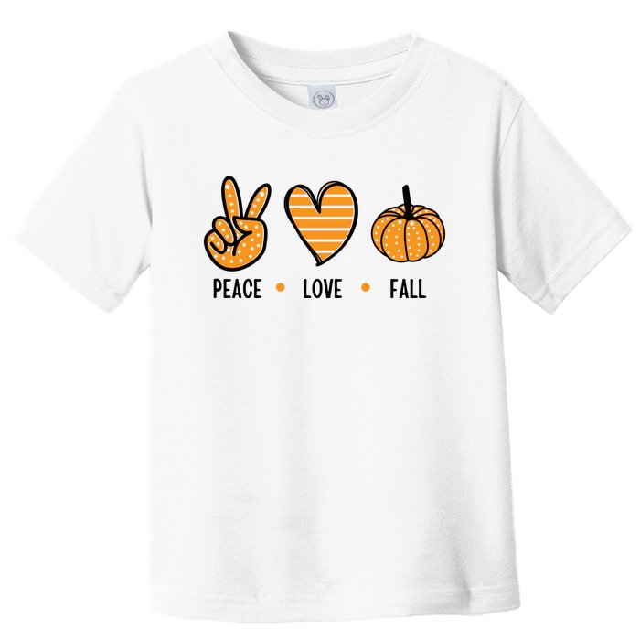 Peace Love Fall Cute Autumn Toddler T-Shirt