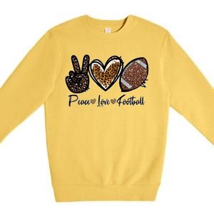 Peace Love Football Lover Football Player Sport Mom Game Day Meaningful Gift Premium Crewneck Sweatshirt