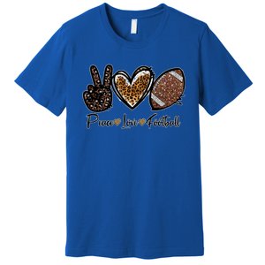 Peace Love Football Lover Football Player Sport Mom Game Day Meaningful Gift Premium T-Shirt