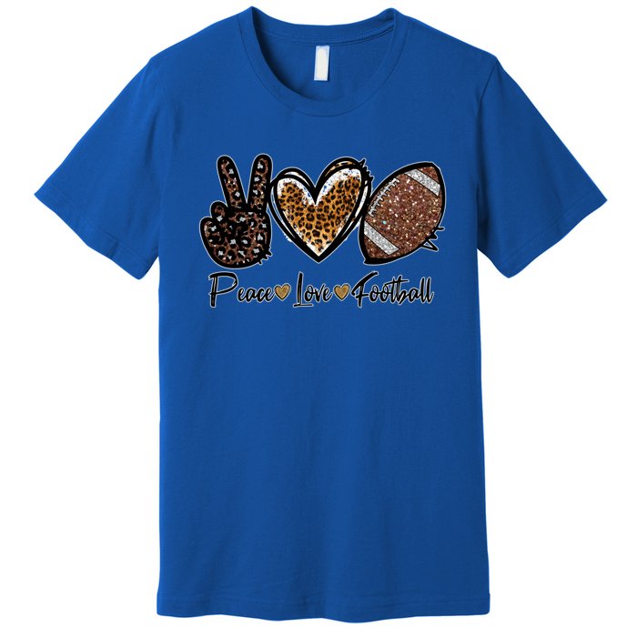 Peace Love Football Lover Football Player Sport Mom Game Day Meaningful Gift Premium T-Shirt