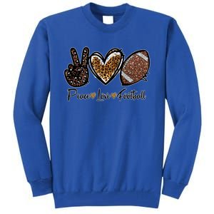 Peace Love Football Lover Football Player Sport Mom Game Day Meaningful Gift Tall Sweatshirt